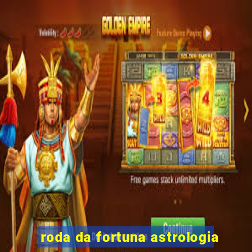 roda da fortuna astrologia